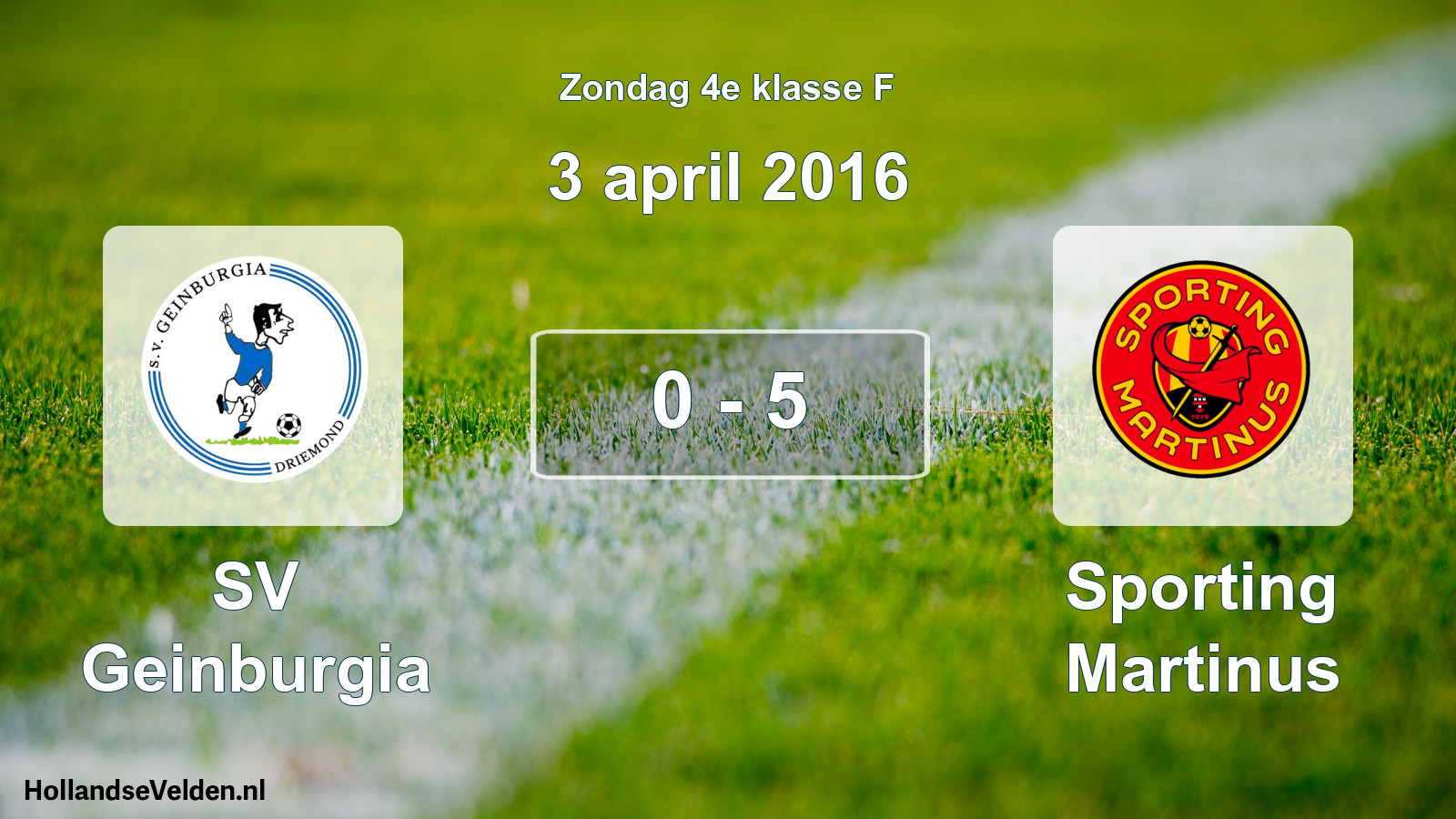 Total number of matches played: SV Geinburgia - Sporting Martinus 0 - 5 (3 April 2016)