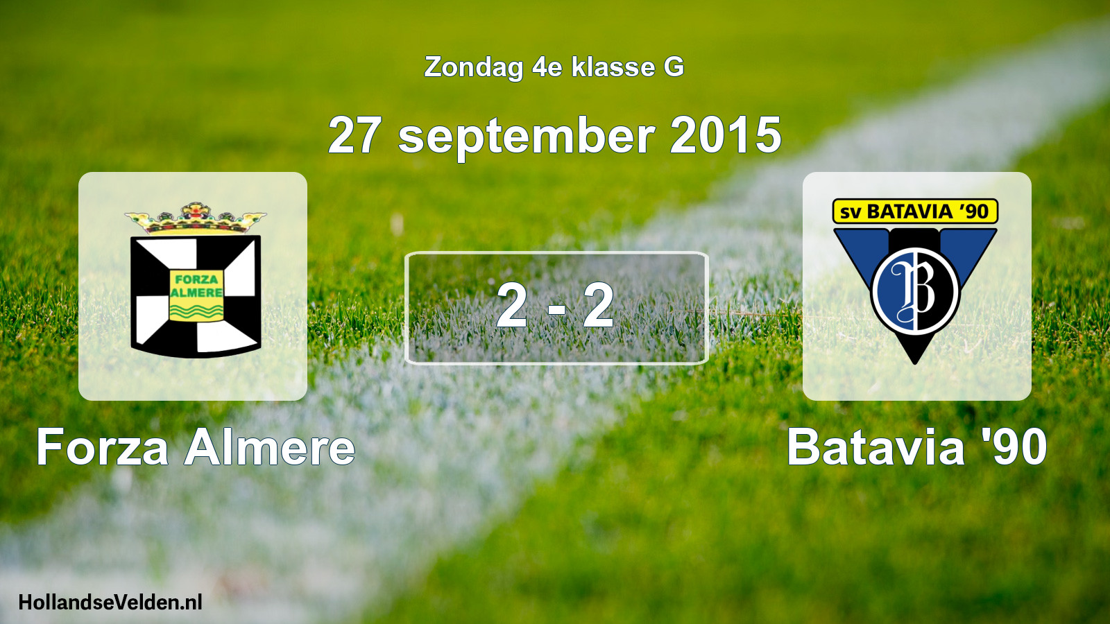 Total number of matches played: Forza Almere - Batavia '90 2 - 2 (27 September 2015)