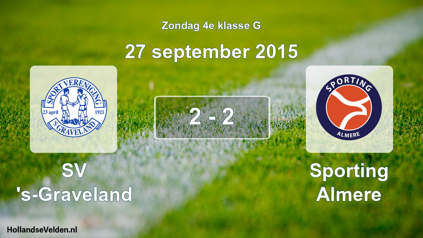 Total number of matches played: SV 's-Graveland - Sporting Almere 2 - 2 (27 September 2015)