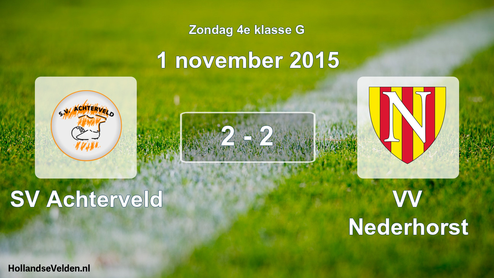 Total number of matches played: SV Achterveld - VV Nederhorst 2 - 2 (1 November 2015)