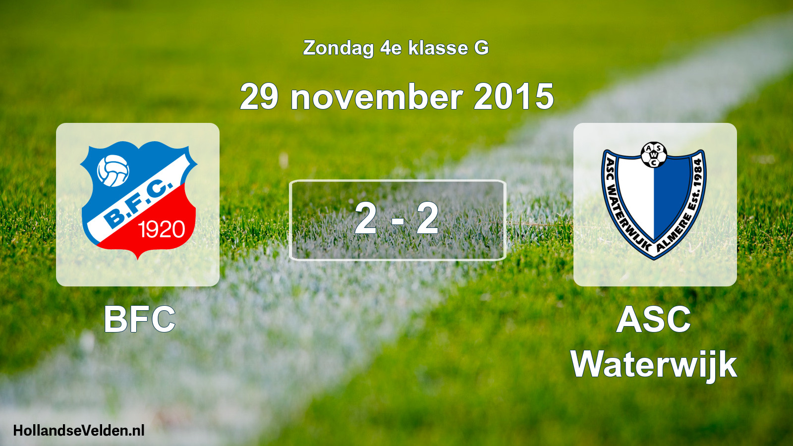 Total number of matches played: BFC - ASC Waterwijk 2 - 2 (29 November 2015)