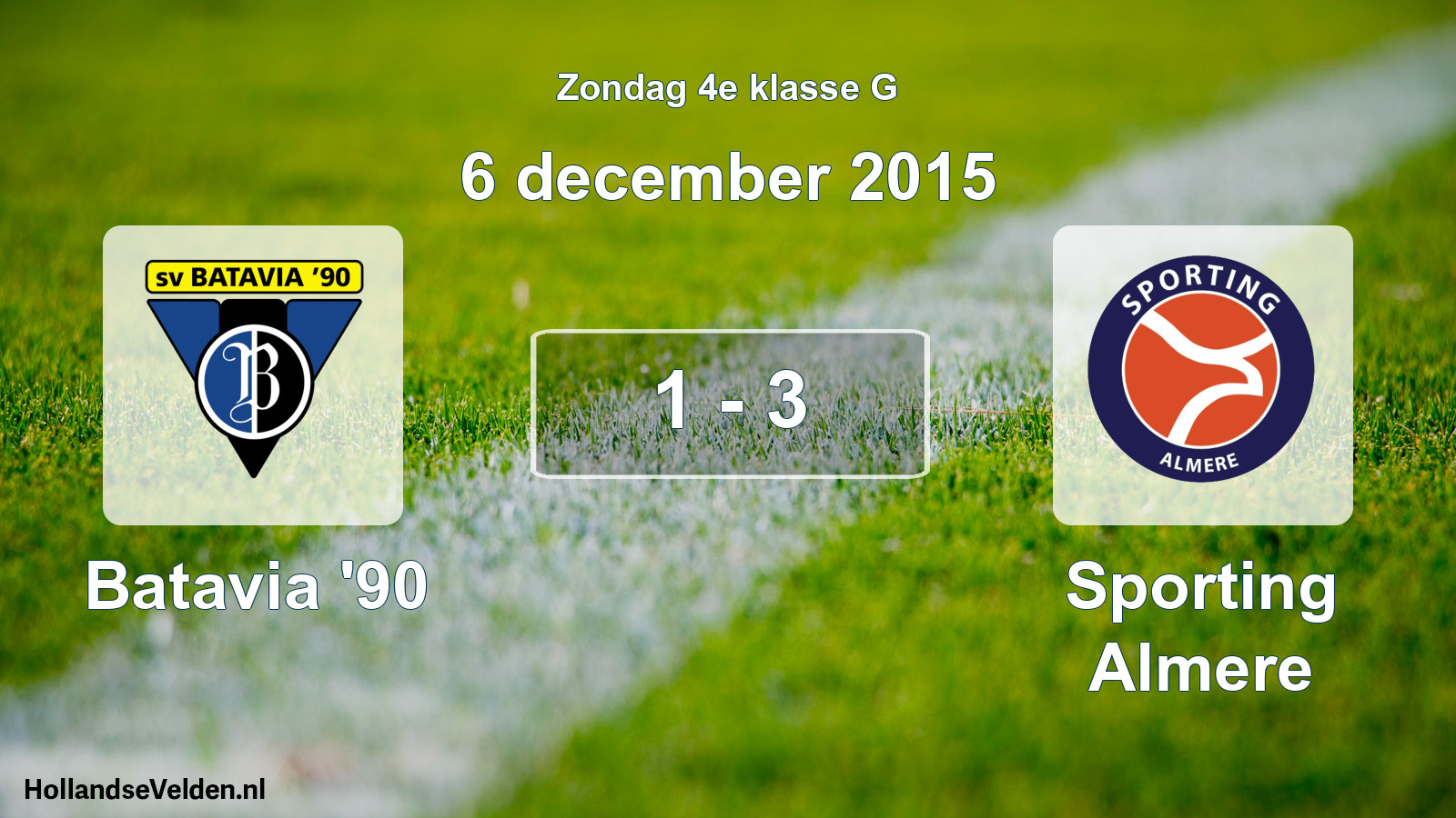 Total number of matches played: Batavia '90 - Sporting Almere 1 - 3 (6 December 2015)