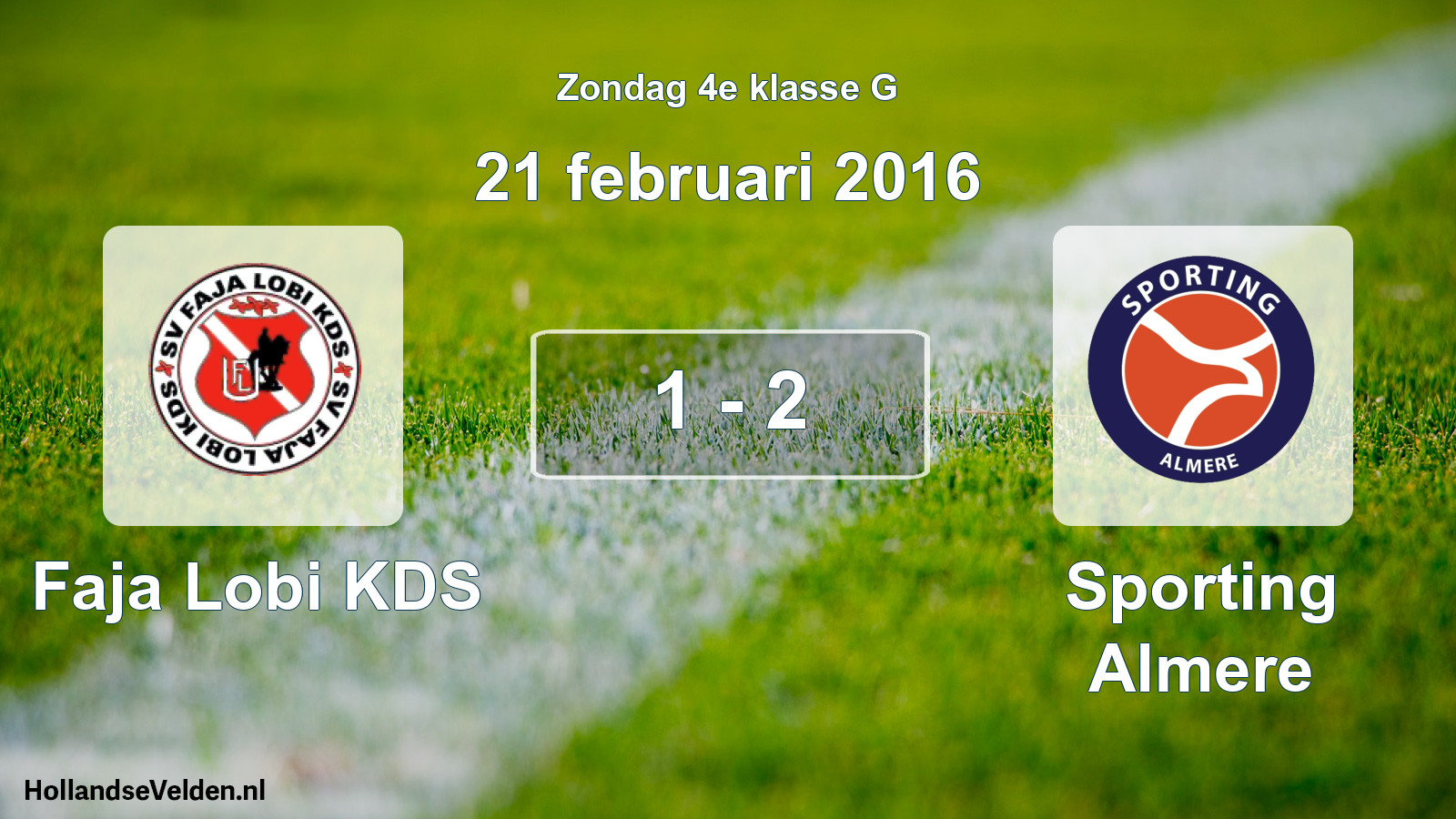 Total number of matches played: Faja Lobi KDS - Sporting Almere 1 - 2 (21 February 2016)