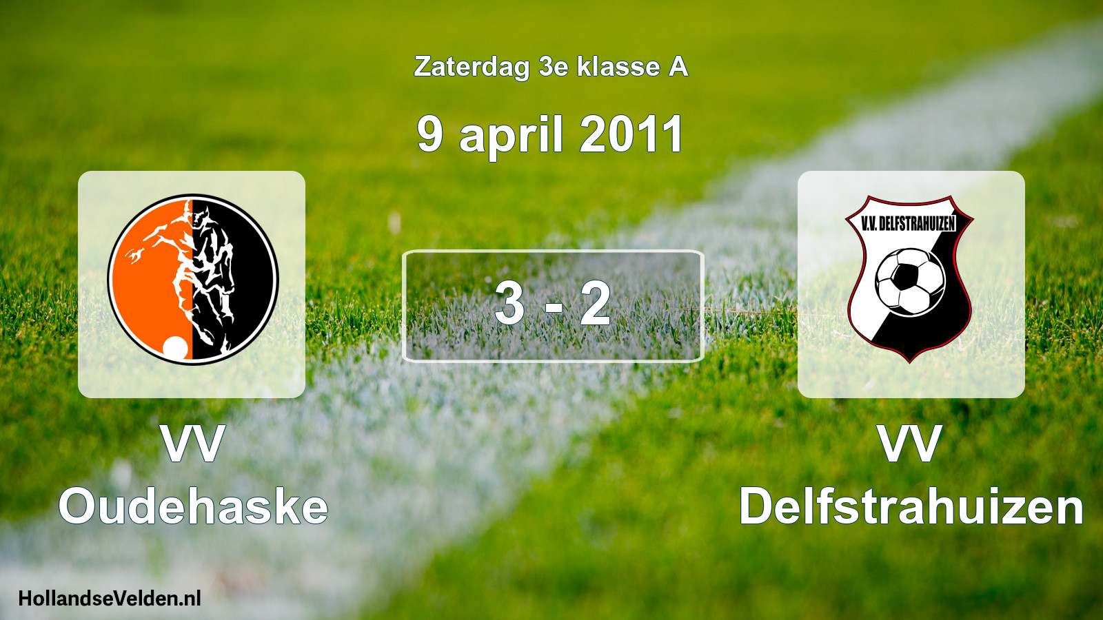 Total number of matches played: VV Oudehaske - VV Delfstrahuizen 3 - 2 (9 April 2011)