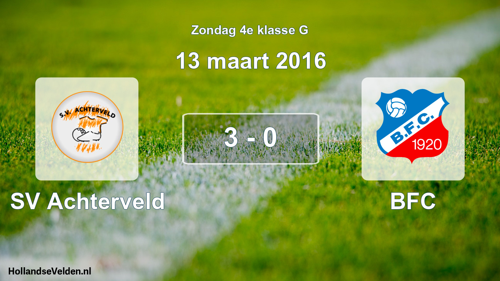 Total number of matches played: SV Achterveld - BFC 3 - 0 (13 March 2016)