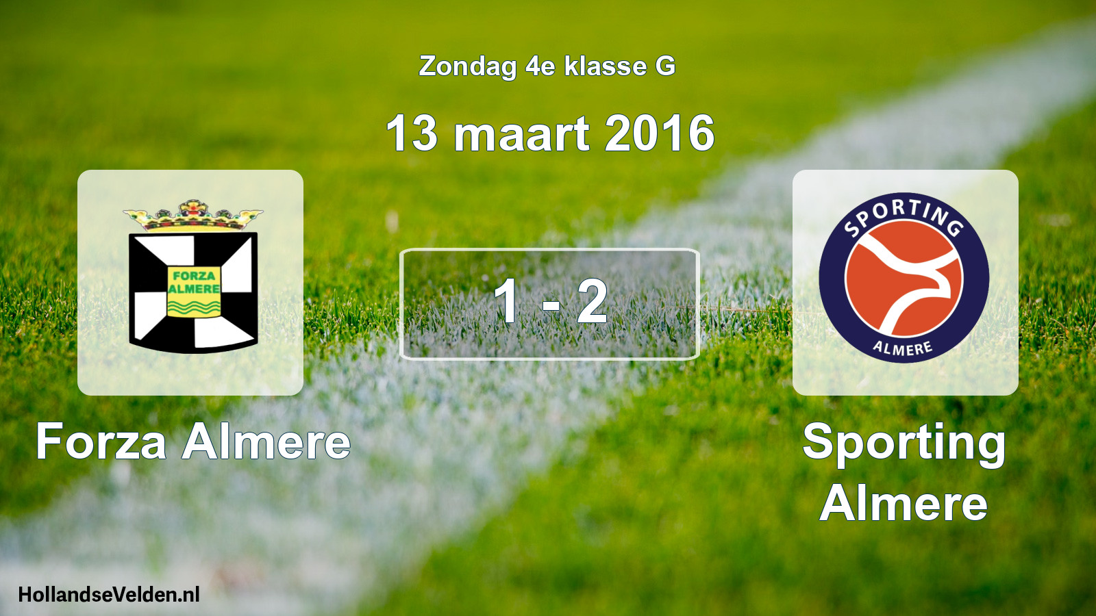 Total number of matches played: Forza Almere - Sporting Almere 1 - 2 (13 March 2016)