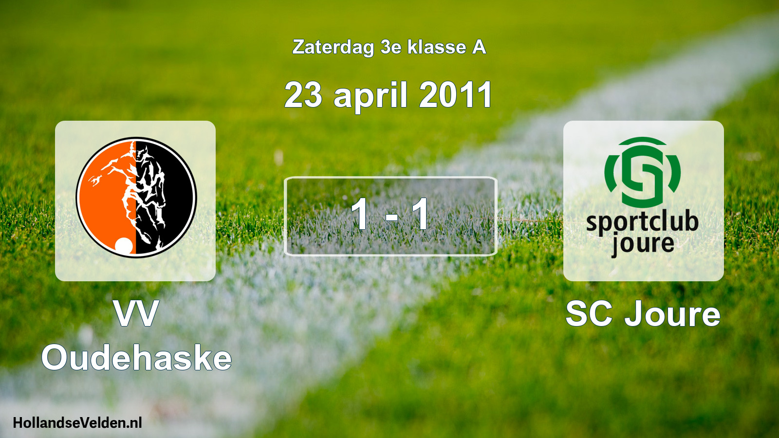 Total number of matches played: VV Oudehaske - SC Joure 1 - 1 (23 April 2011)
