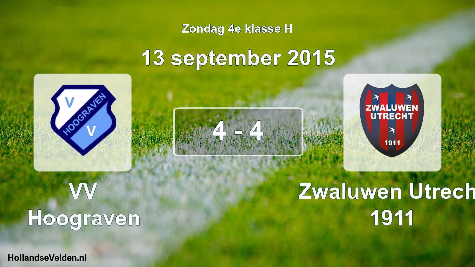 Total number of matches played: VV Hoograven - Zwaluwen Utrecht 1911 4 - 4 (13 September 2015)