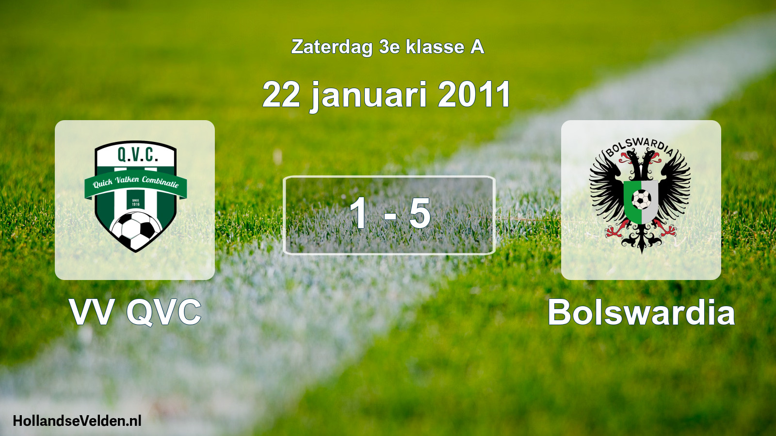 Total number of matches played: VV QVC - Bolswardia 1 - 5 (22 January 2011)