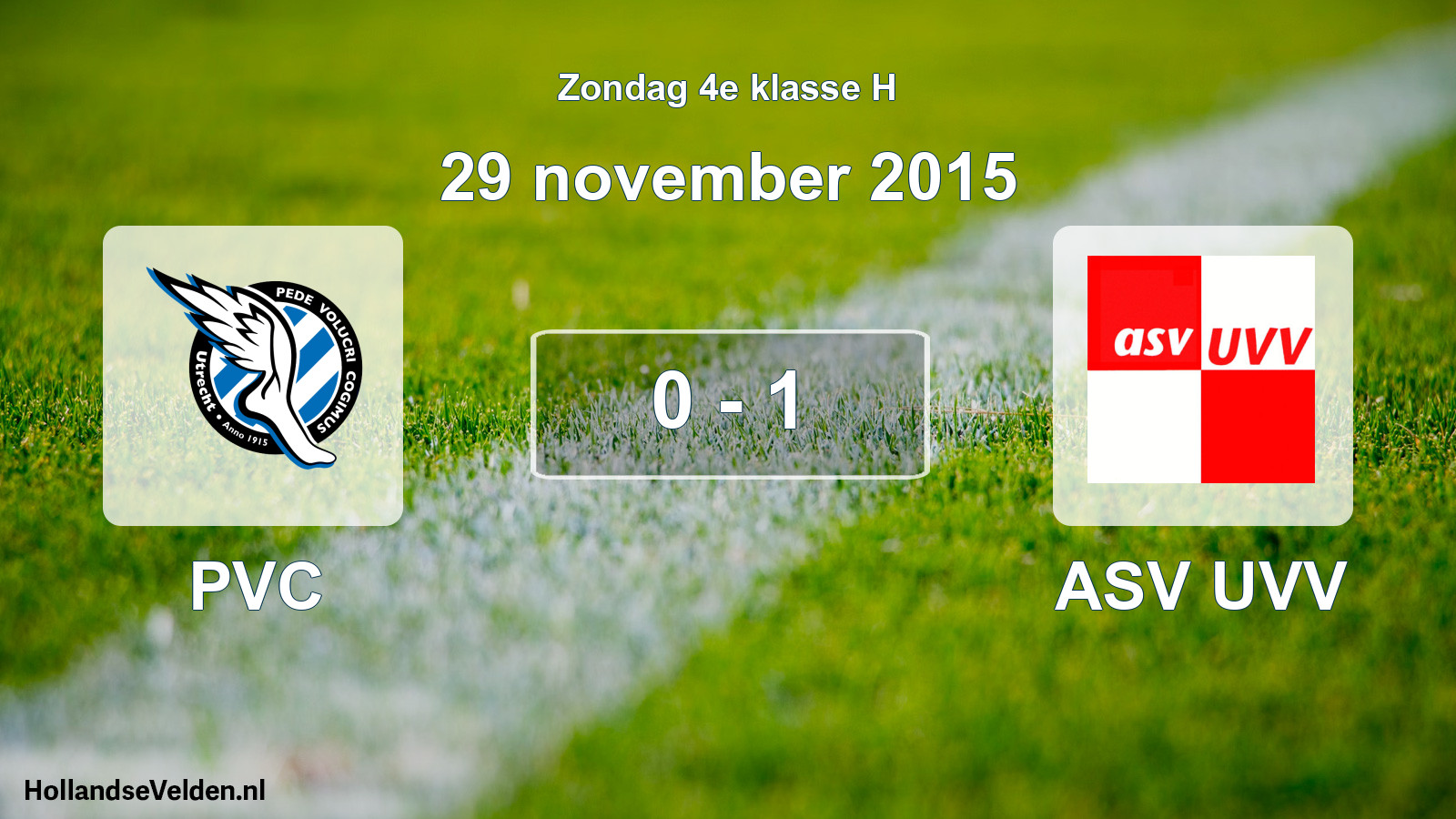 Total number of matches played: PVC - ASV UVV 0 - 1 (29 November 2015)