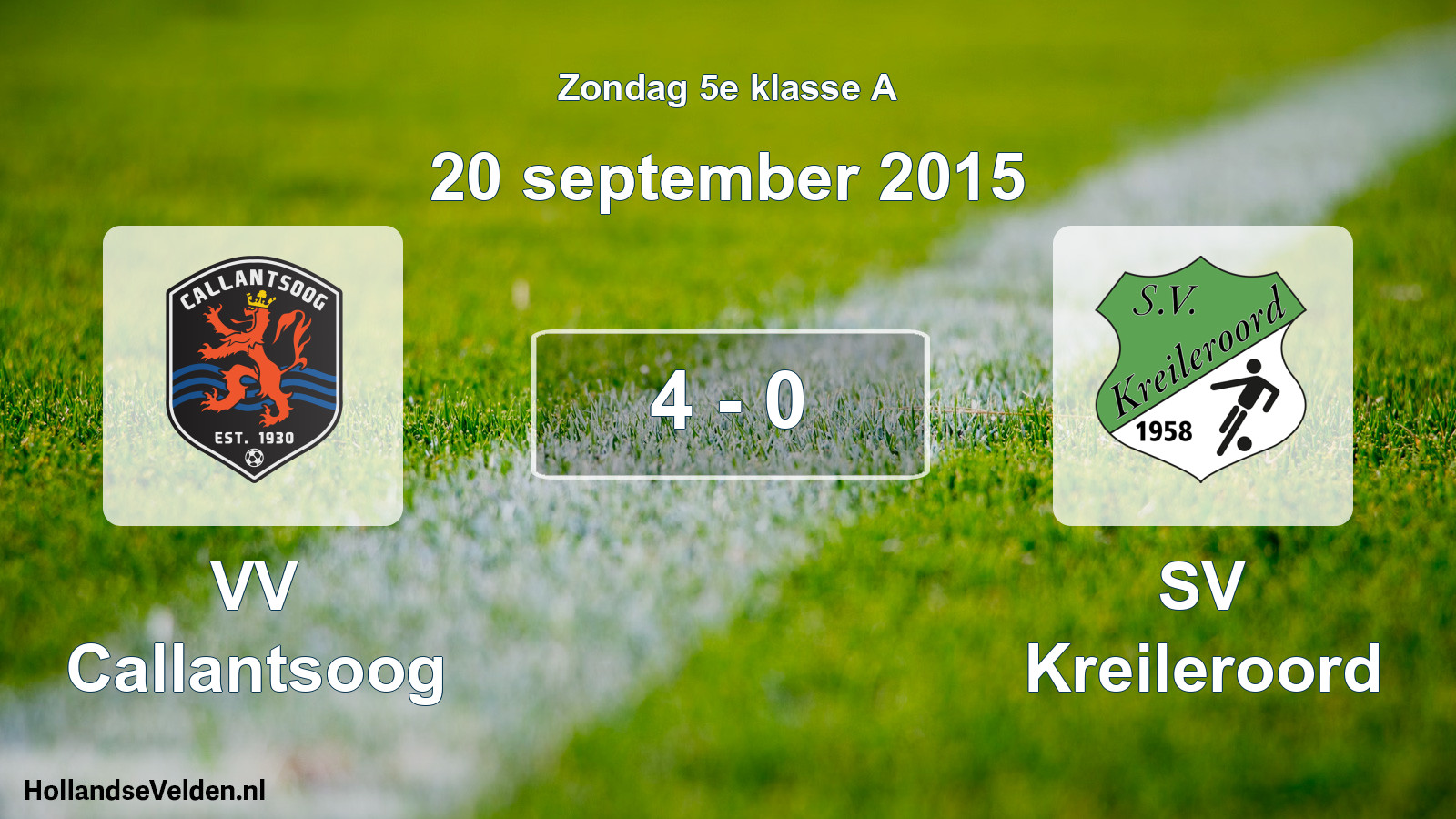 Total number of matches played: VV Callantsoog - SV Kreileroord 4 - 0 (20 September 2015)