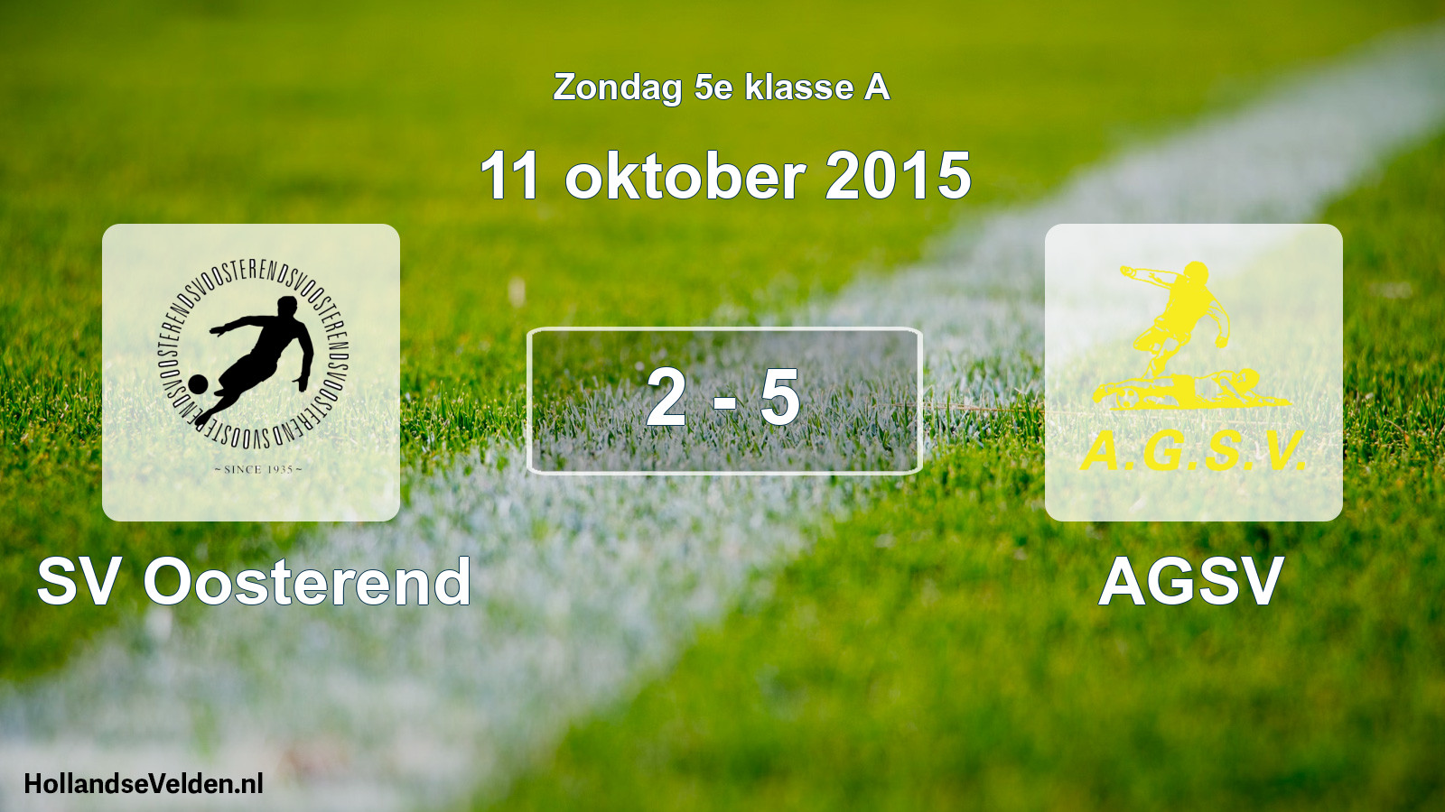 Total number of matches played: SV Oosterend - AGSV 2 - 5 (11 October 2015)
