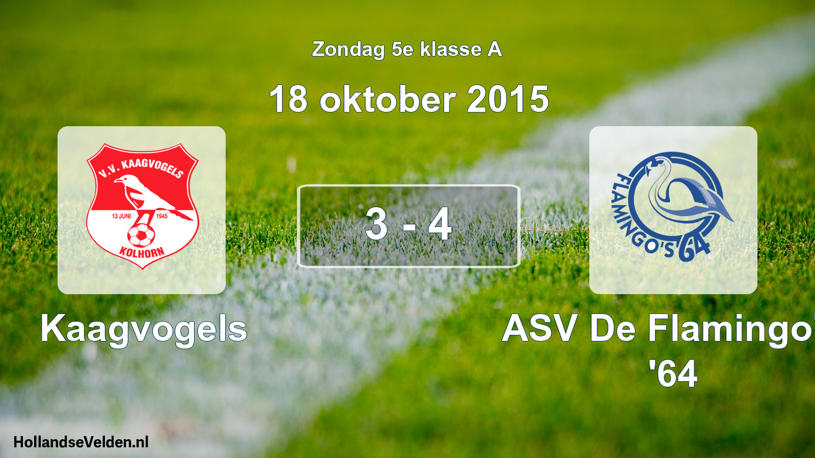 Total number of matches played: Kaagvogels - ASV De Flamingo's '64 3 - 4 (18 October 2015)