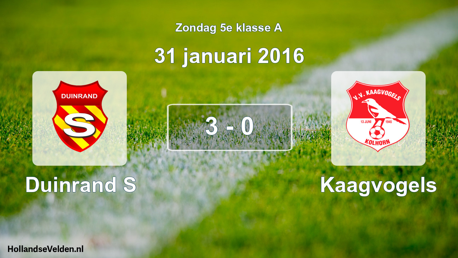 Total number of matches played: Duinrand S - Kaagvogels 3 - 0 (31 January 2016)