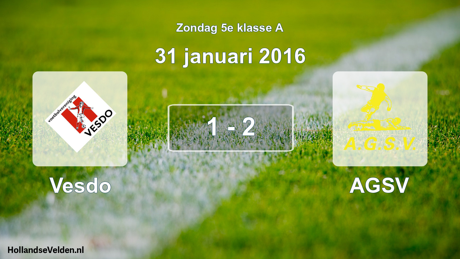 Total number of matches played: Vesdo - AGSV 1 - 2 (31 January 2016)