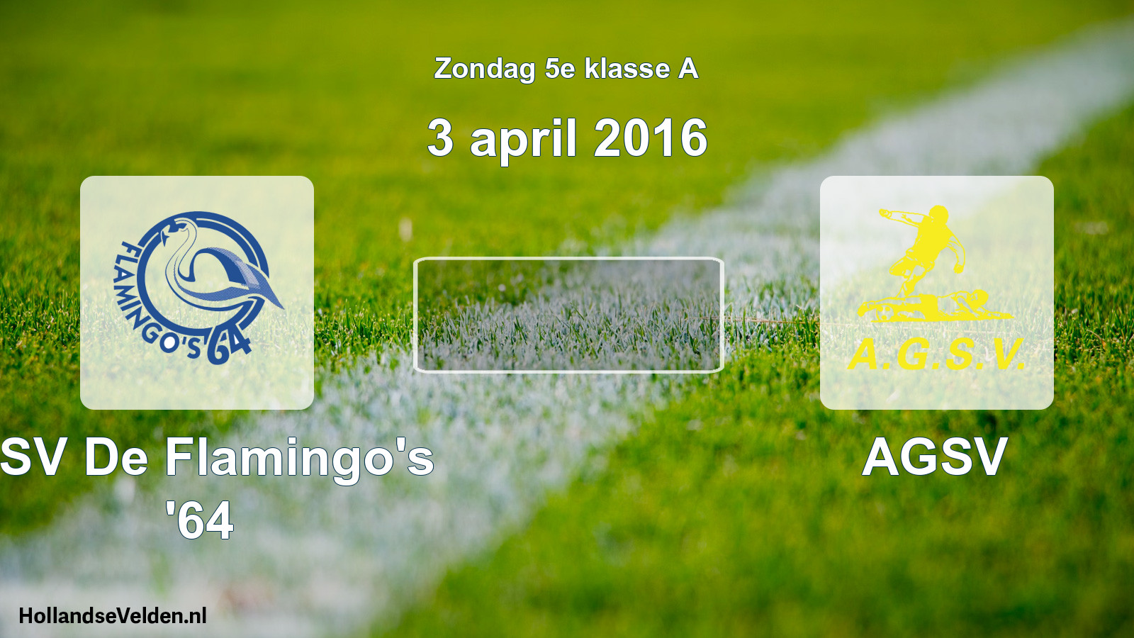 Scheduled Match: ASV De Flamingo's '64 - AGSV (3 April 2016)