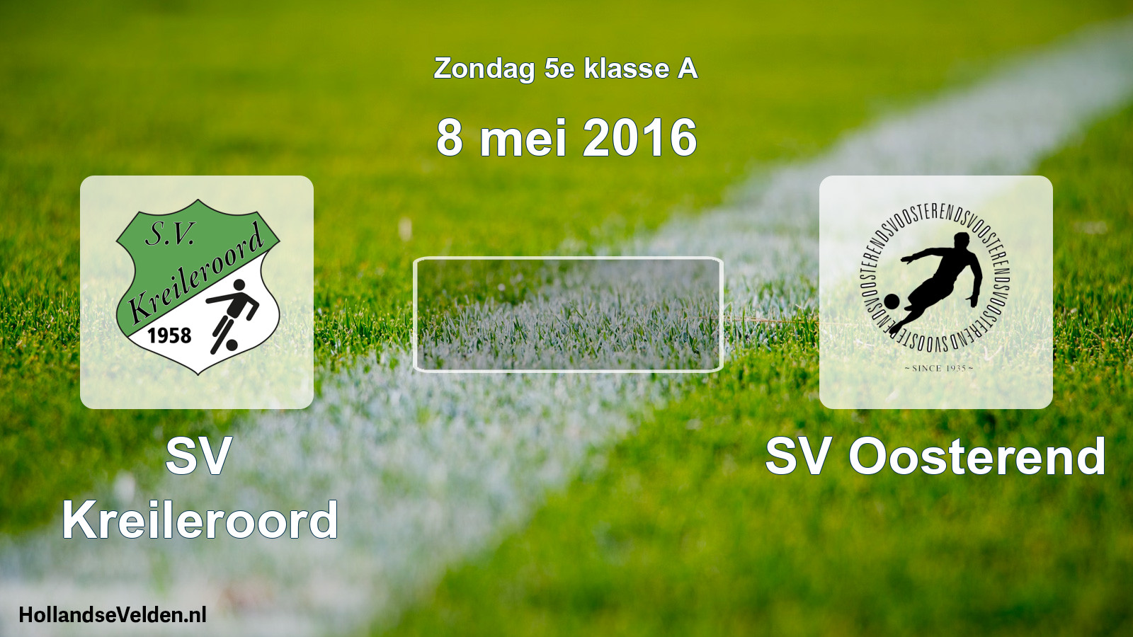 Scheduled Match: SV Kreileroord - SV Oosterend (8 May 2016)