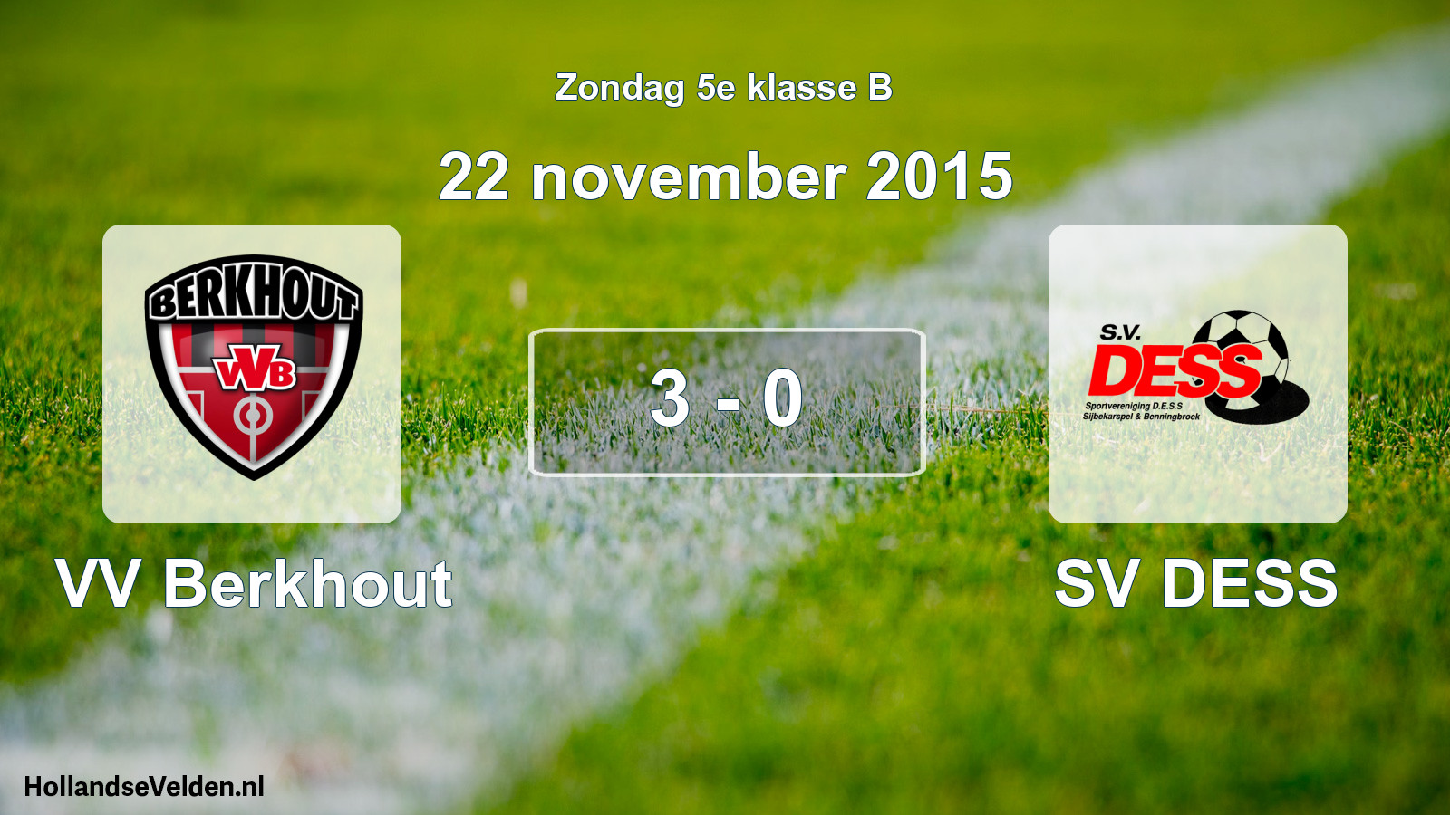 Total number of matches played: VV Berkhout - SV DESS 3 - 0 (22 November 2015)