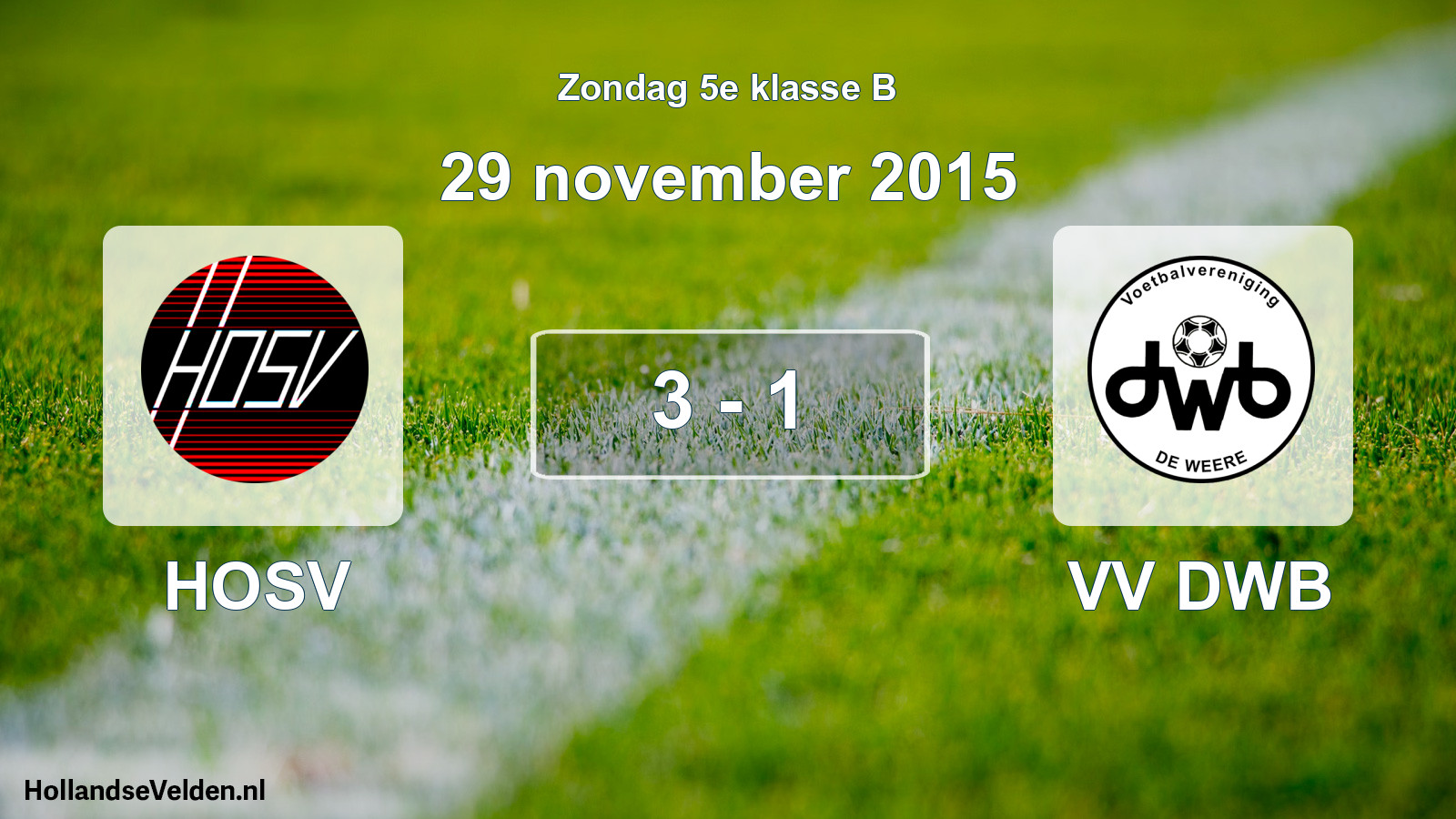 Total number of matches played: HOSV - VV DWB 3 - 1 (29 November 2015)