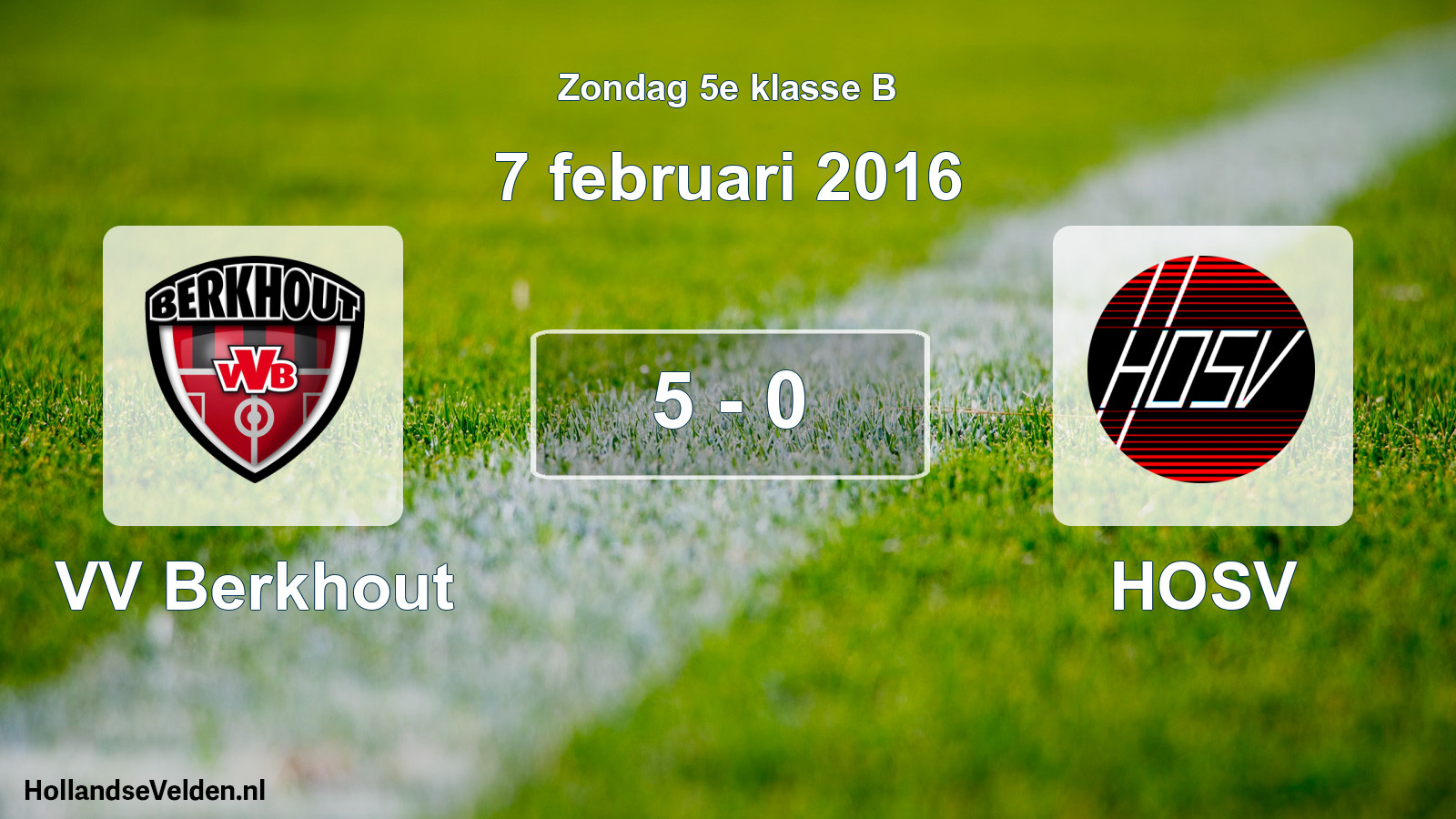 Total number of matches played: VV Berkhout - HOSV 5 - 0 (7 February 2016)