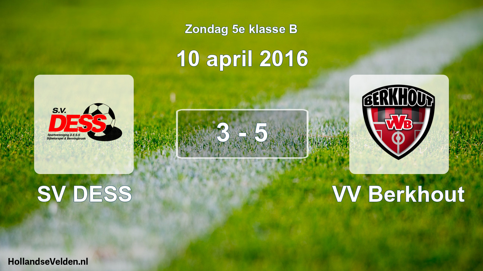 Total number of matches played: SV DESS - VV Berkhout 3 - 5 (10 April 2016)