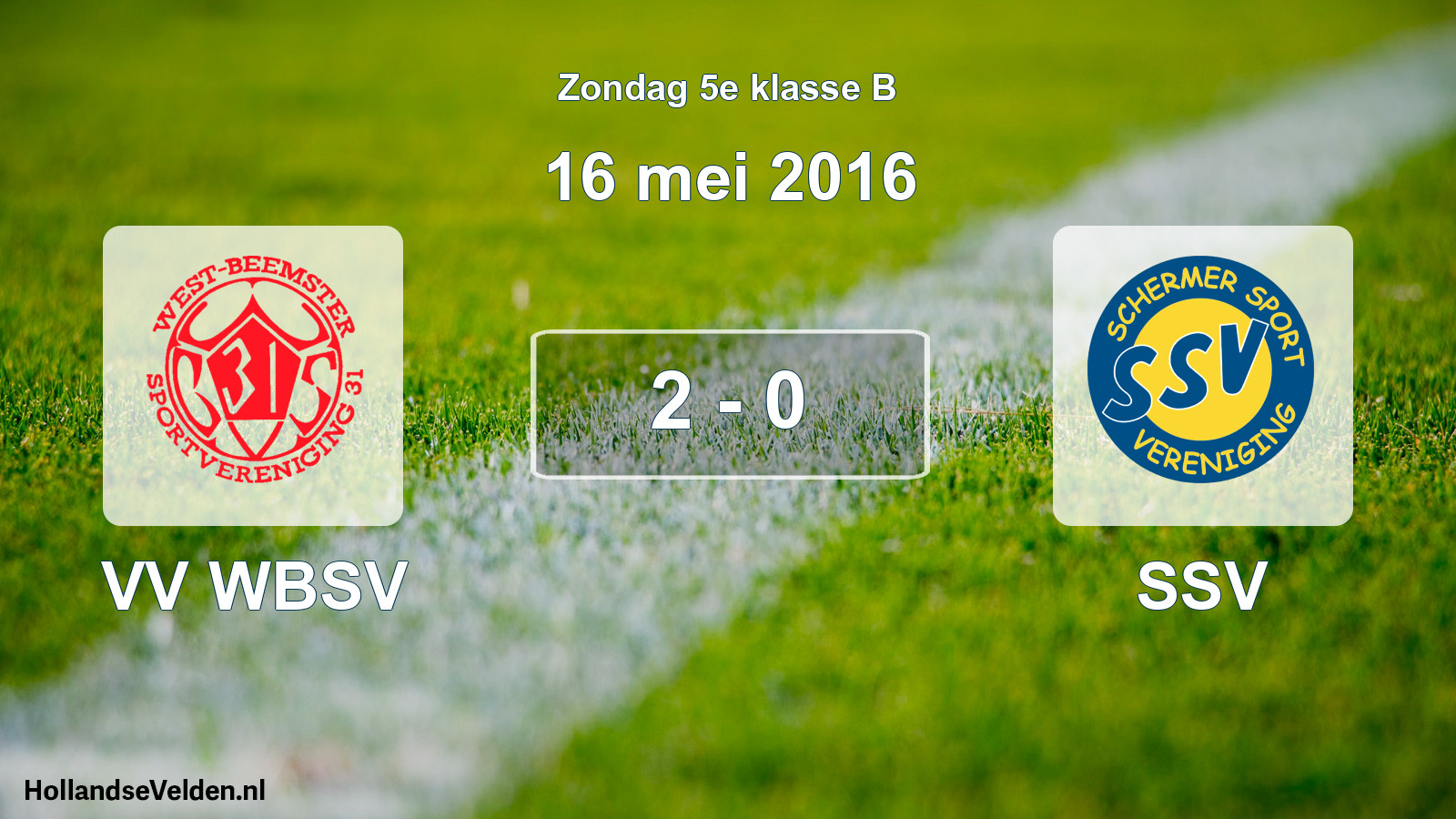 Total number of matches played: VV WBSV - SSV 2 - 0 (16 May 2016)
