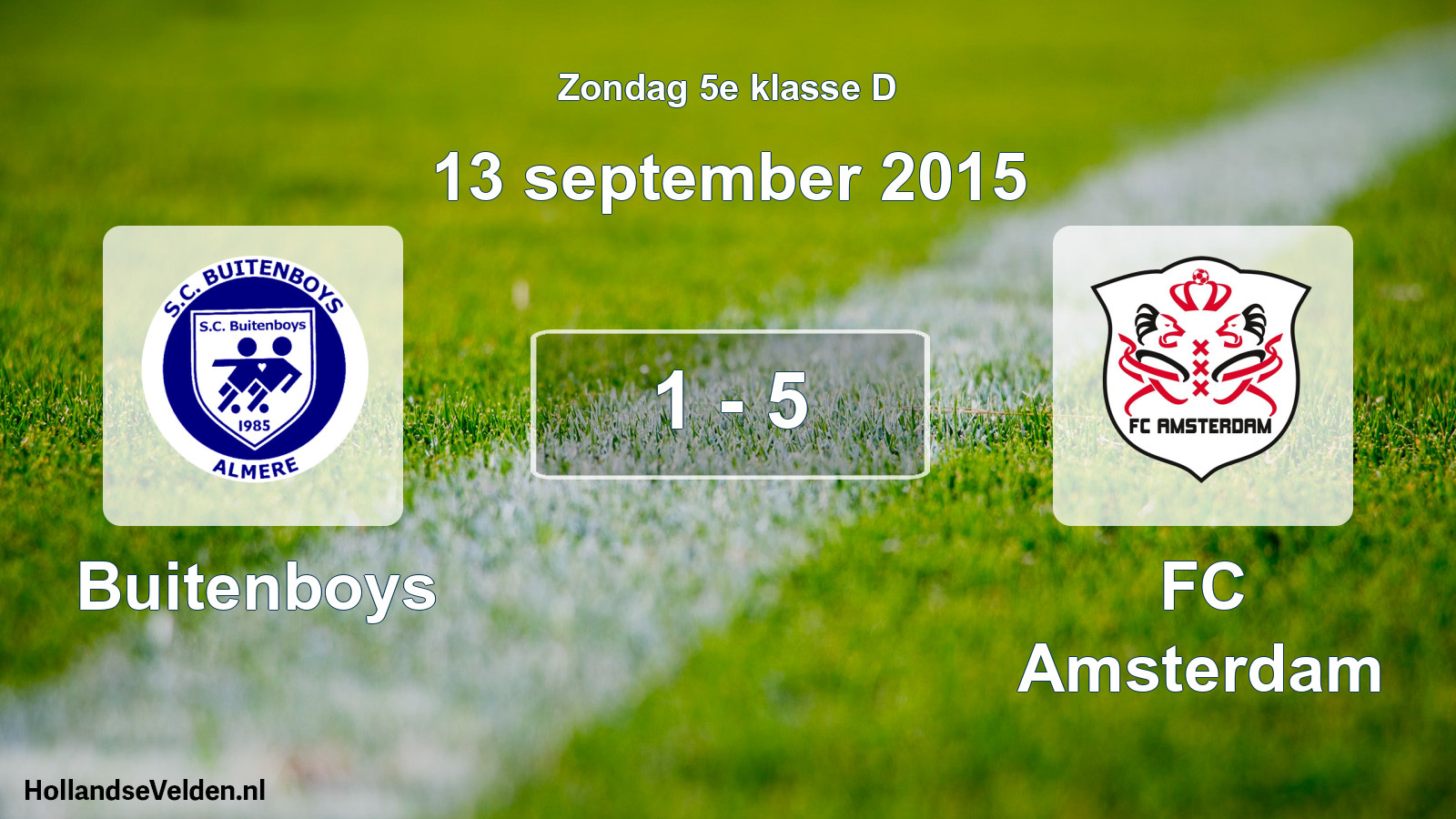 Total number of matches played: Buitenboys - FC Amsterdam 1 - 5 (13 September 2015)