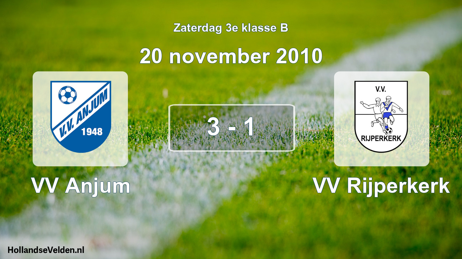 Total number of matches played: VV Anjum - VV Rijperkerk 3 - 1 (20 November 2010)
