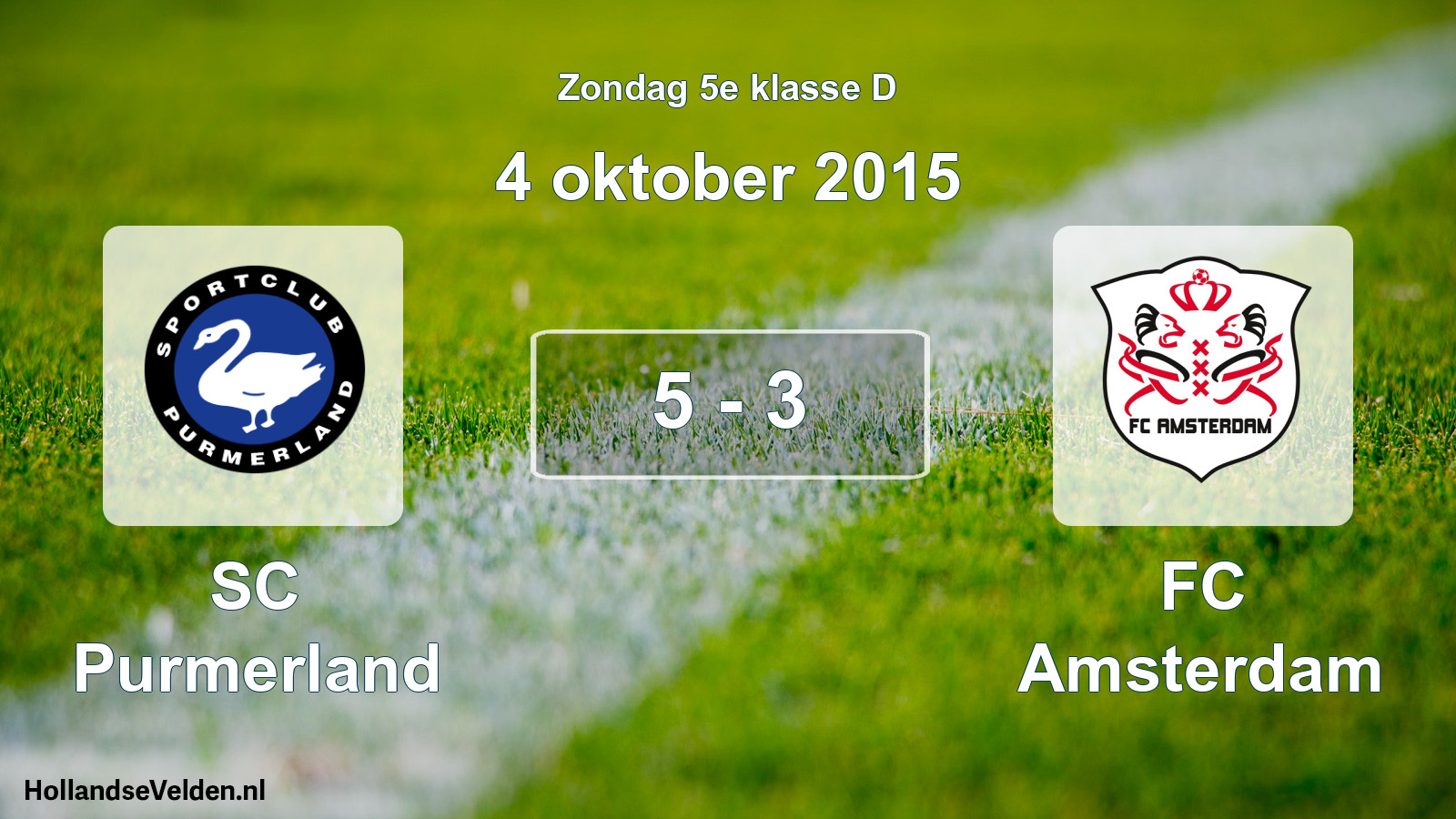 Total number of matches played: SC Purmerland - FC Amsterdam 5 - 3 (4 October 2015)