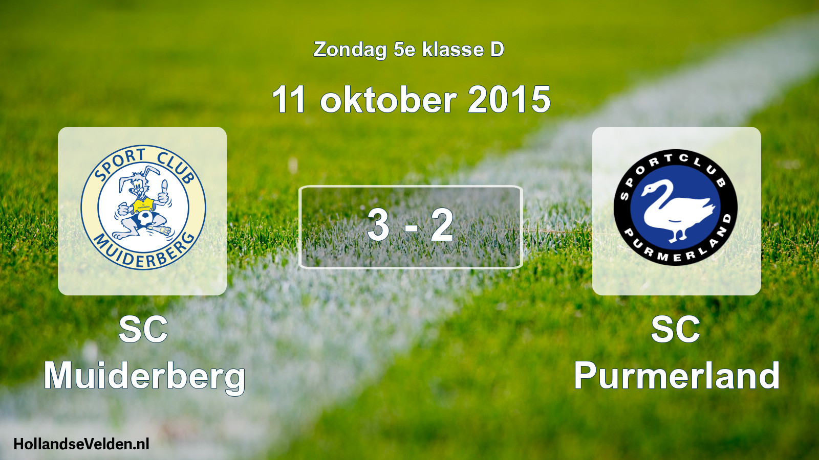 Total number of matches played: SC Muiderberg - SC Purmerland 3 - 2 (11 October 2015)
