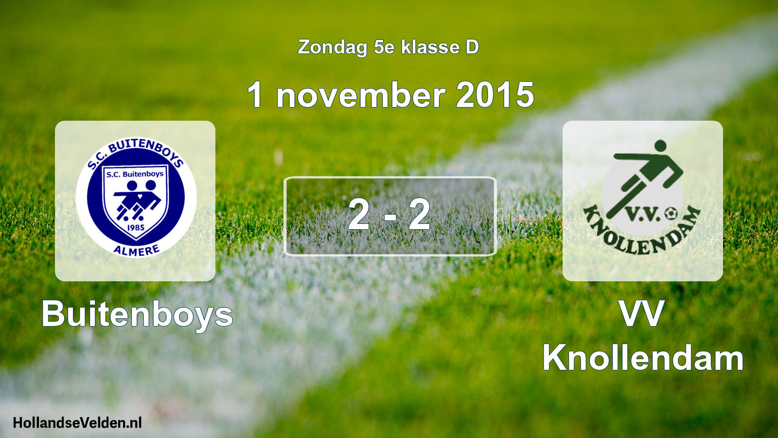 Total number of matches played: Buitenboys - VV Knollendam 2 - 2 (1 November 2015)