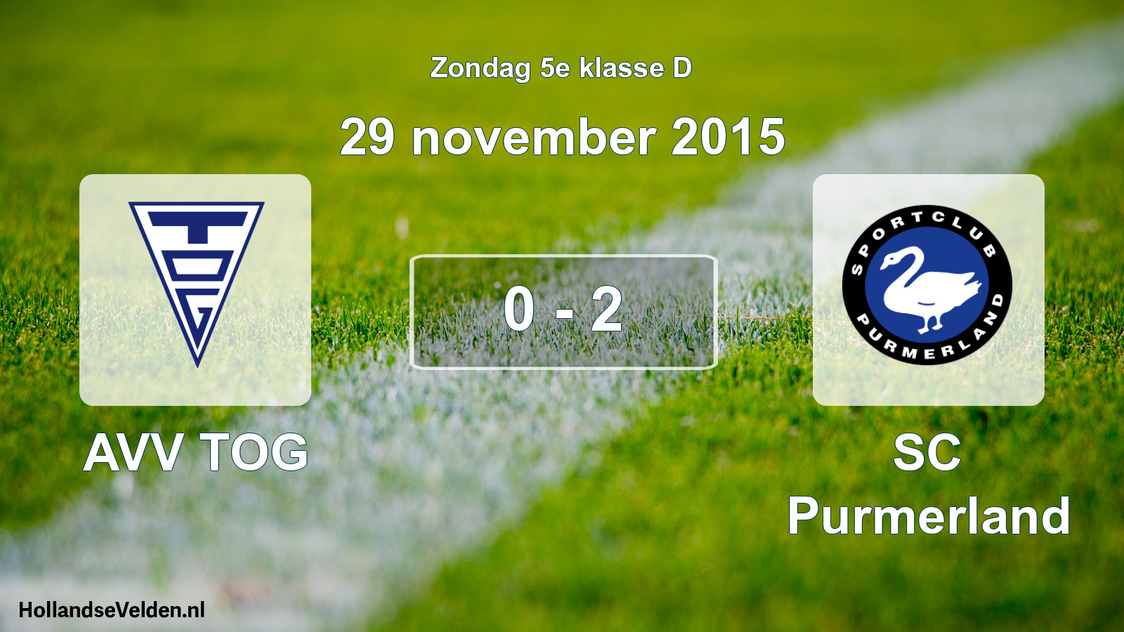 Total number of matches played: AVV TOG - SC Purmerland 0 - 2 (29 November 2015)