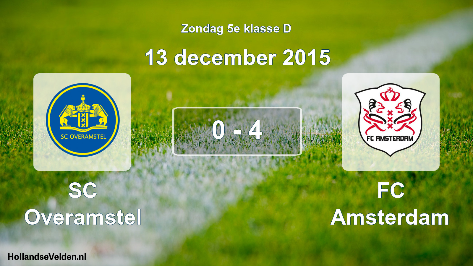 Total number of matches played: SC Overamstel - FC Amsterdam 0 - 4 (13 December 2015)