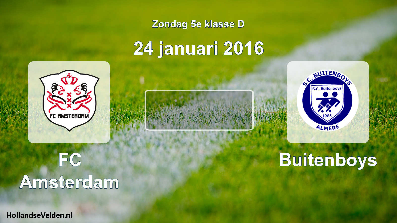 Scheduled Match: FC Amsterdam - Buitenboys (24 January 2016)