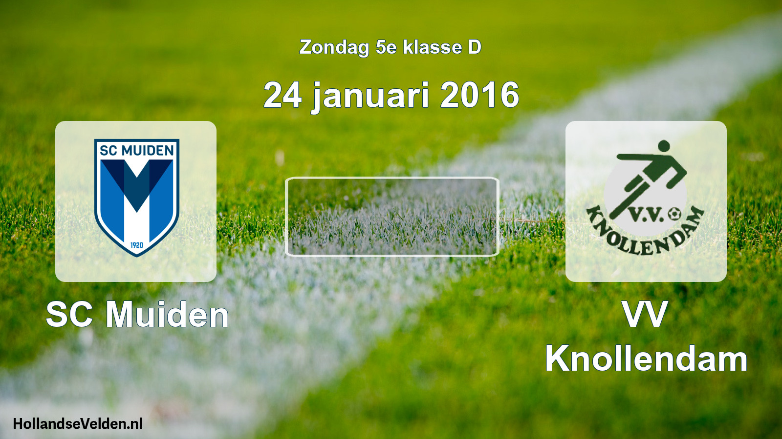 Scheduled Match: SC Muiden - VV Knollendam (24 January 2016)