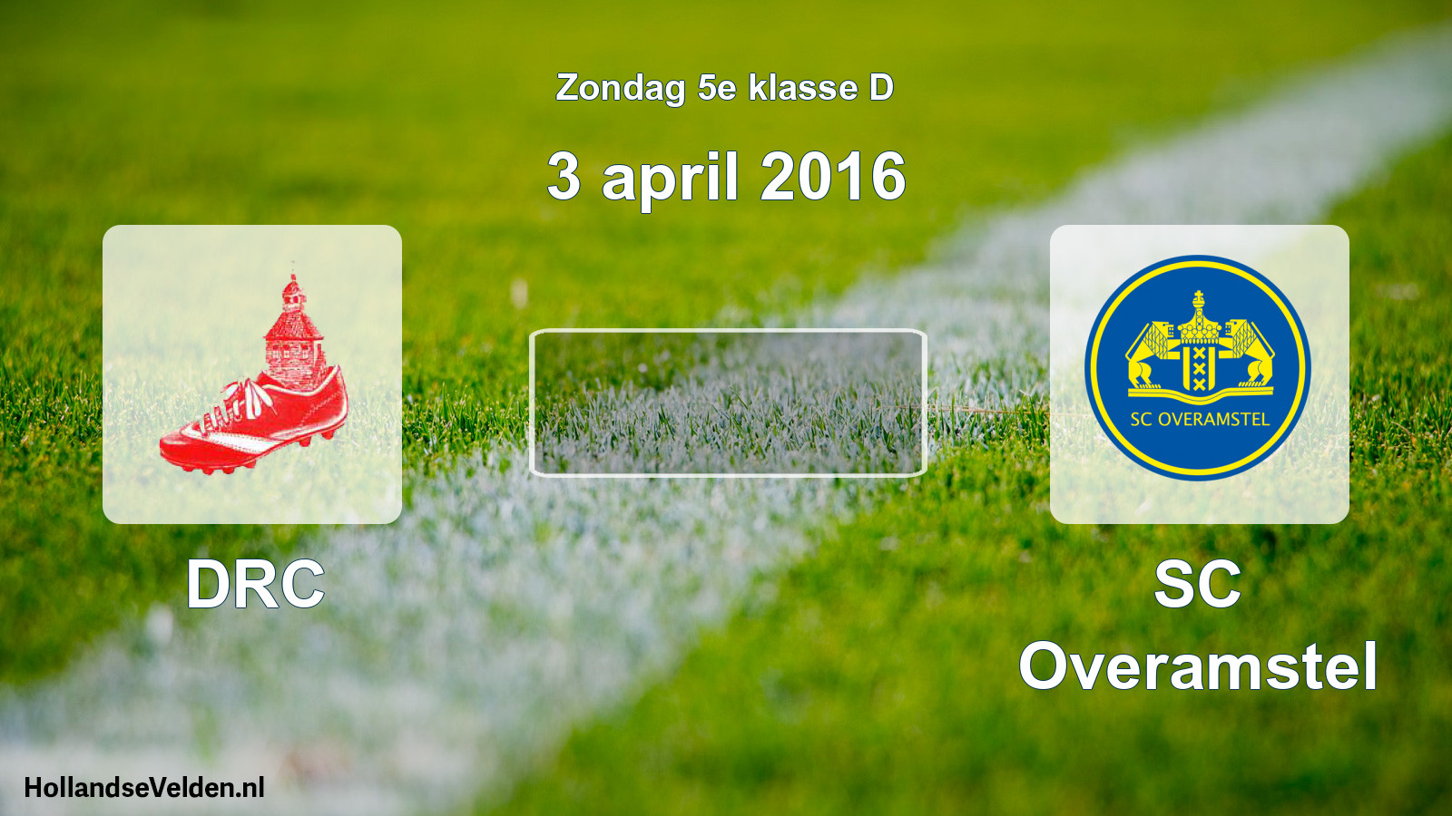 Scheduled Match: DRC - SC Overamstel (3 April 2016)