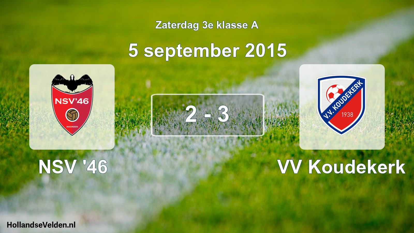 Total number of matches played: NSV '46 - VV Koudekerk 2 - 3 (5 September 2015)
