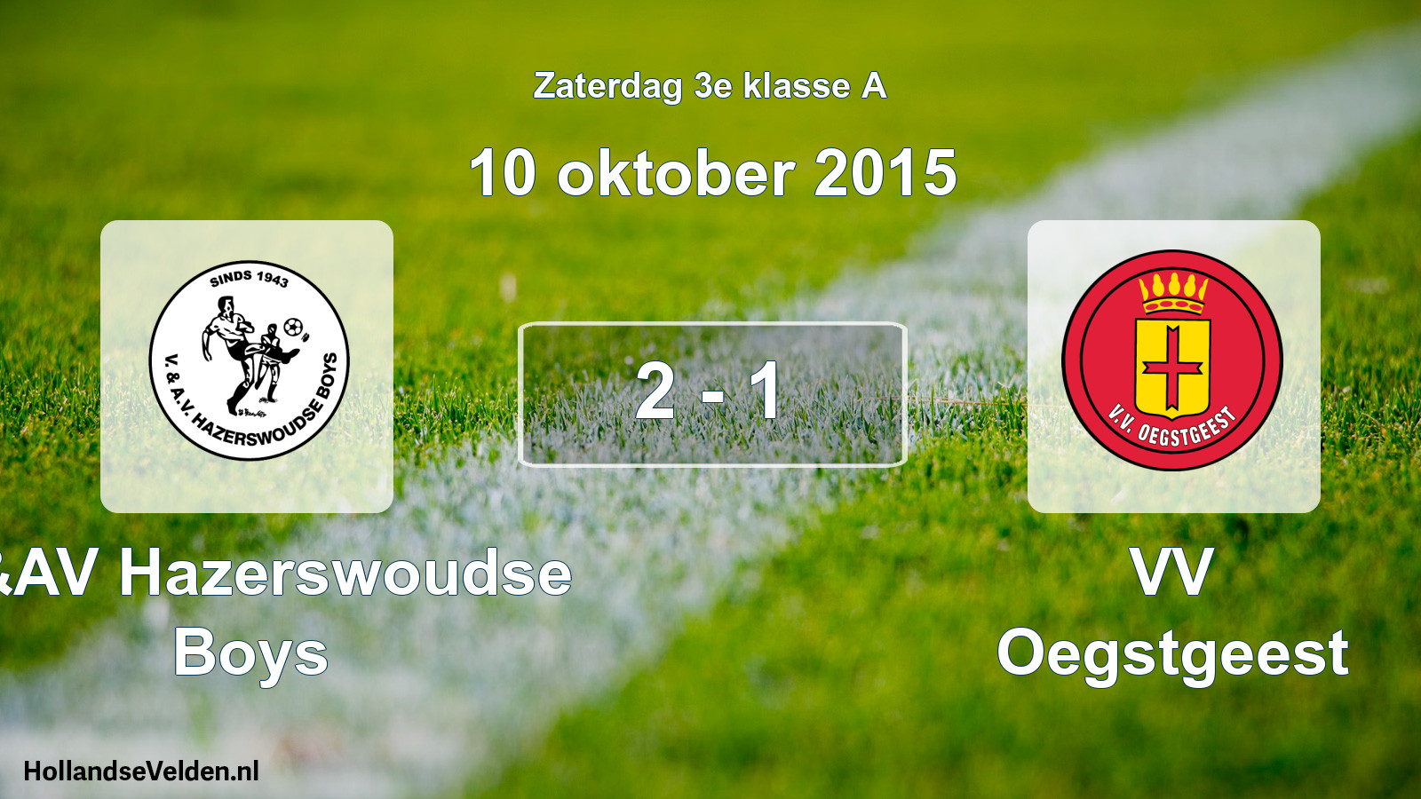 Total number of matches played: V&AV Hazerswoudse Boys - VV Oegstgeest 2 - 1 (10 October 2015)