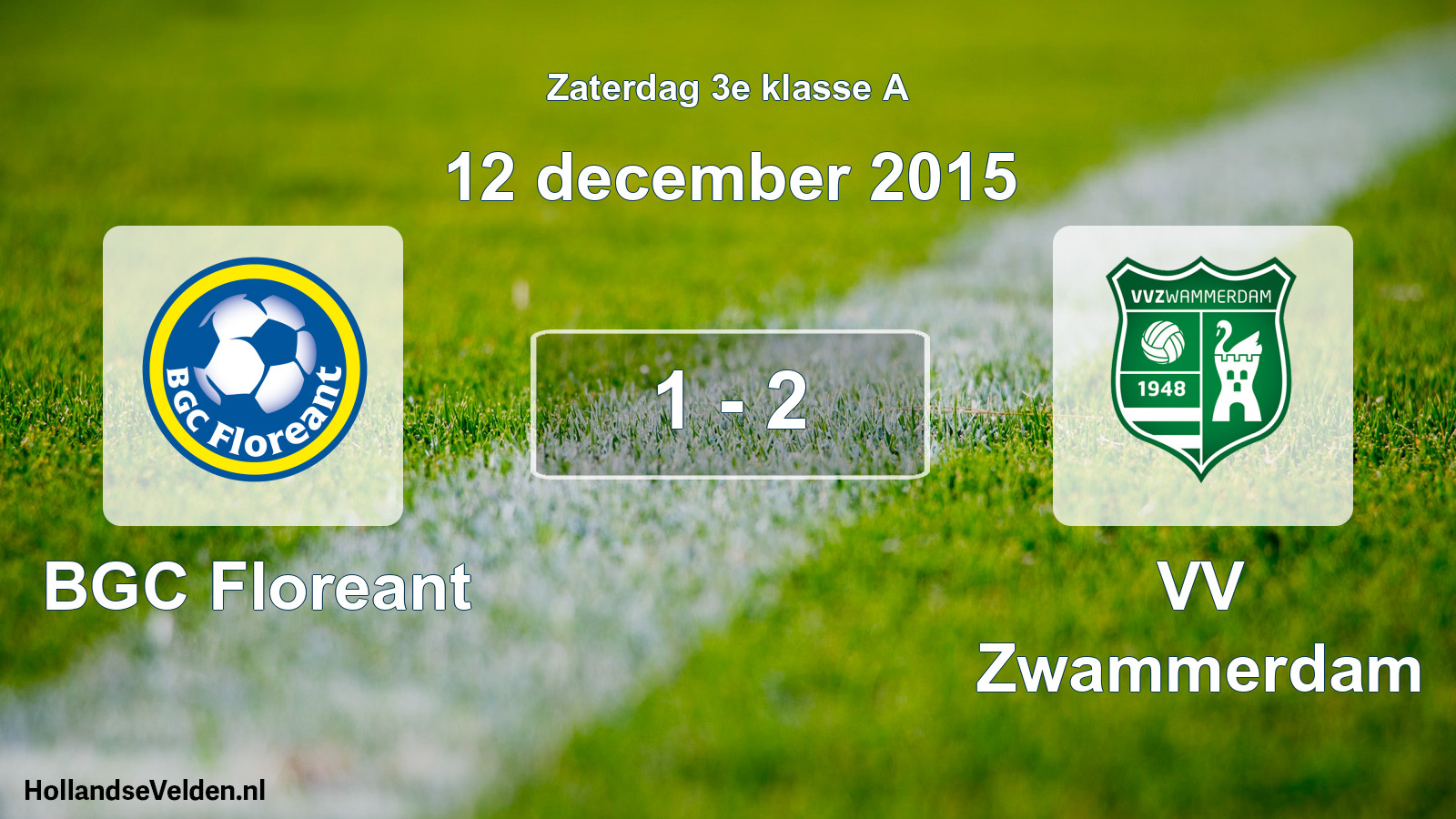 Total number of matches played: BGC Floreant - VV Zwammerdam 1 - 2 (12 December 2015)