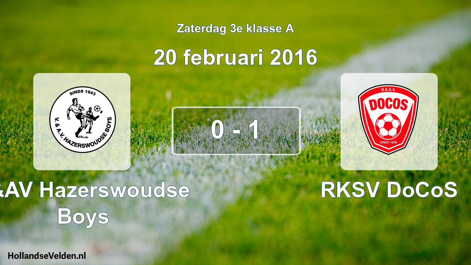 Total number of matches played: V&AV Hazerswoudse Boys - RKSV DoCoS 0 - 1 (20 February 2016)