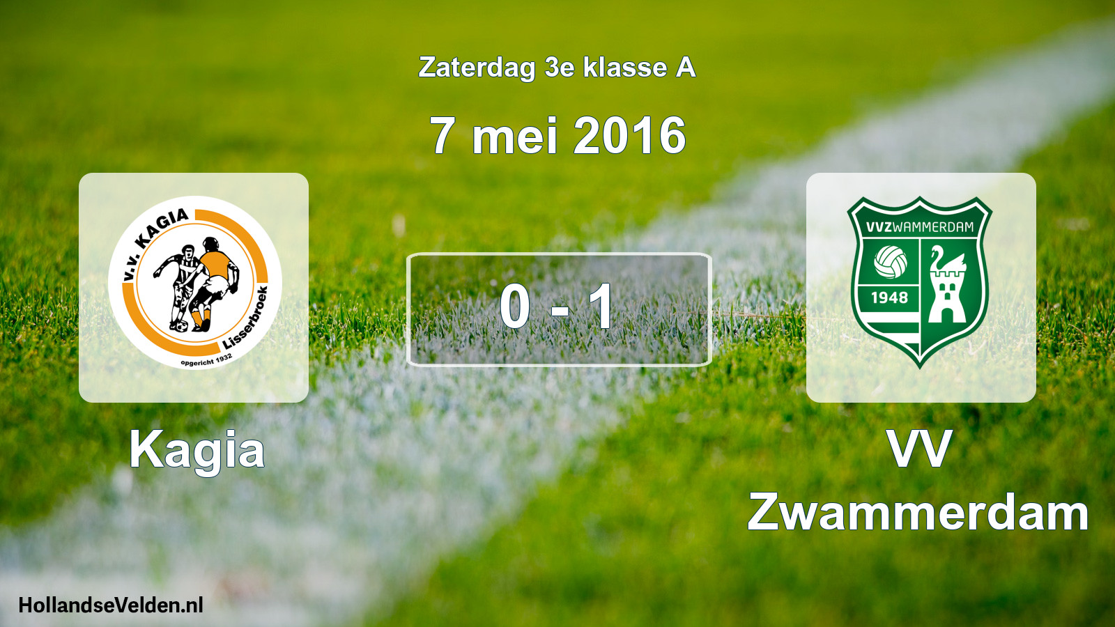 Total number of matches played: Kagia - VV Zwammerdam 0 - 1 (7 May 2016)