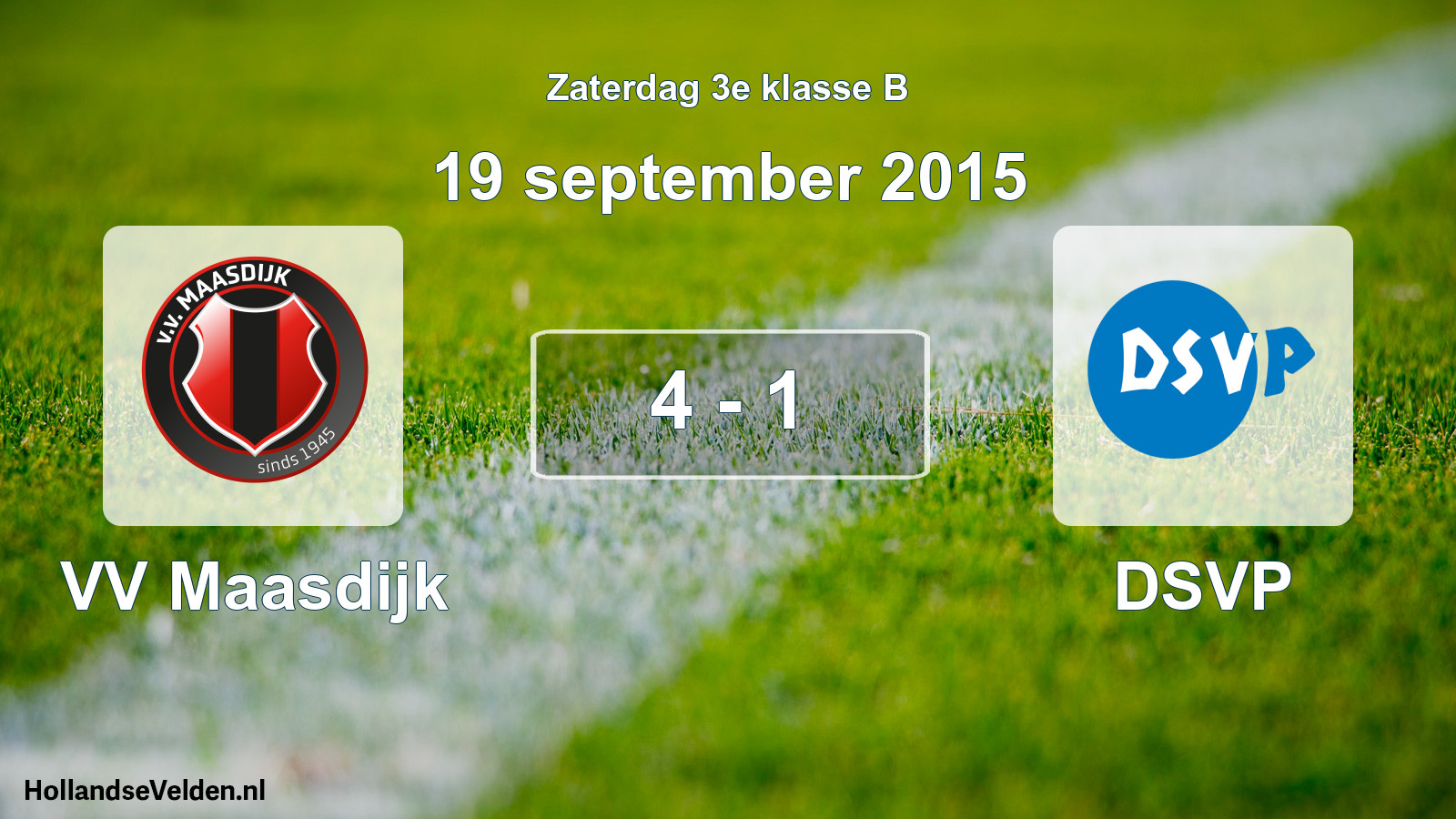Total number of matches played: VV Maasdijk - DSVP 4 - 1 (19 September 2015)