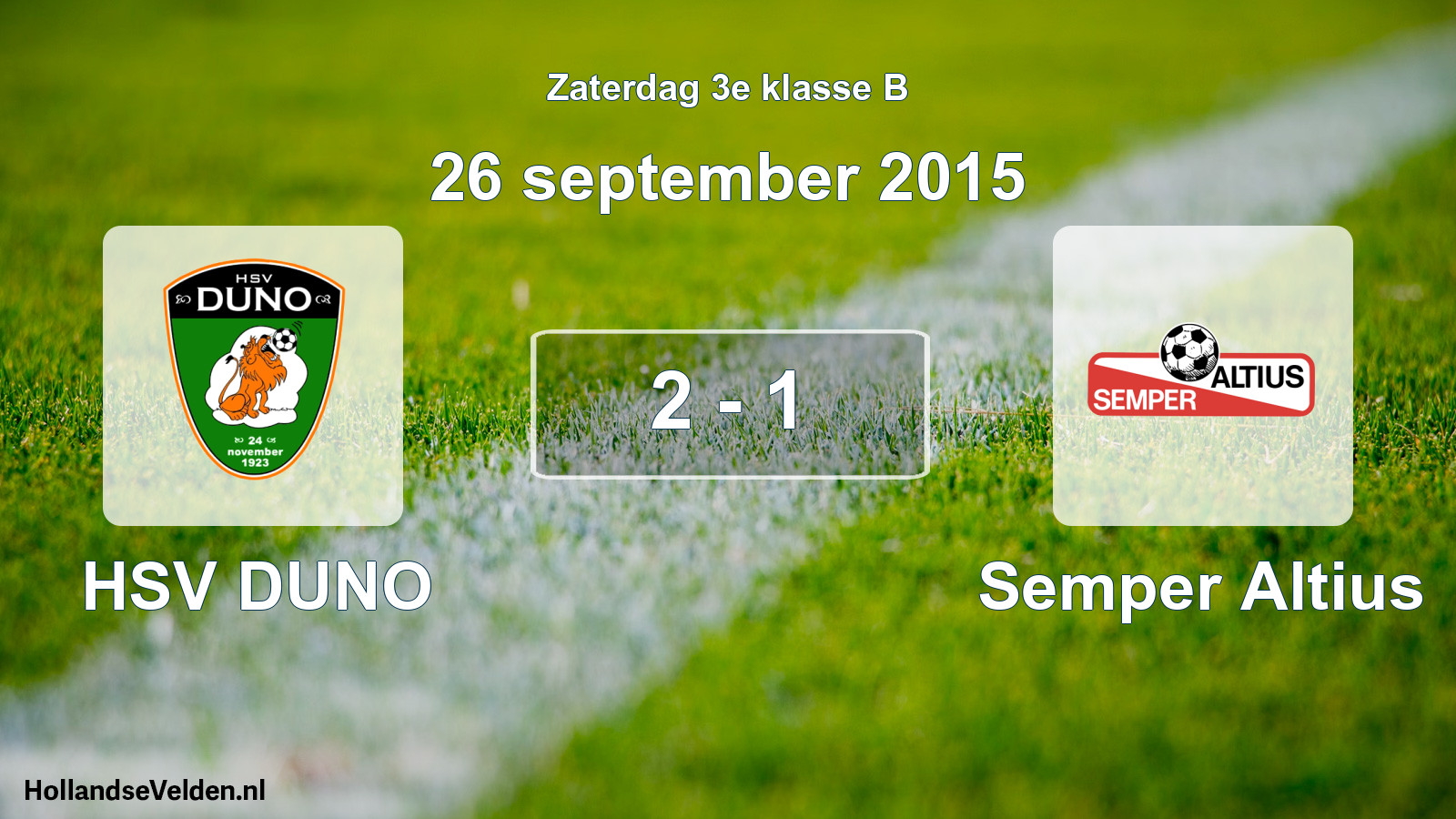 Total number of matches played: HSV DUNO - Semper Altius 2 - 1 (26 September 2015)