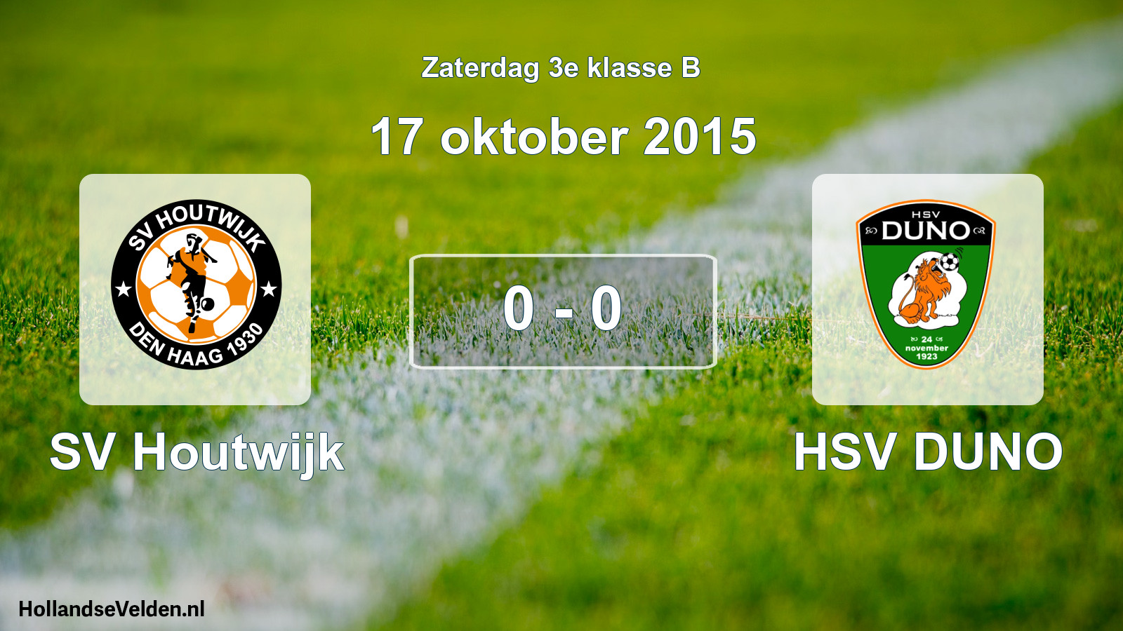 Total number of matches played: SV Houtwijk - HSV DUNO 0 - 0 (17 October 2015)