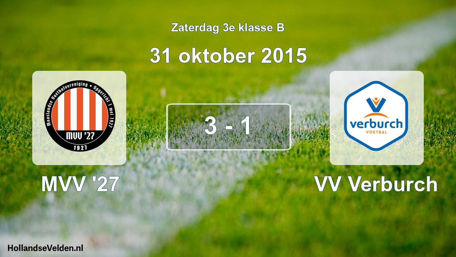 Total number of matches played: MVV '27 - VV Verburch 3 - 1 (31 October 2015)