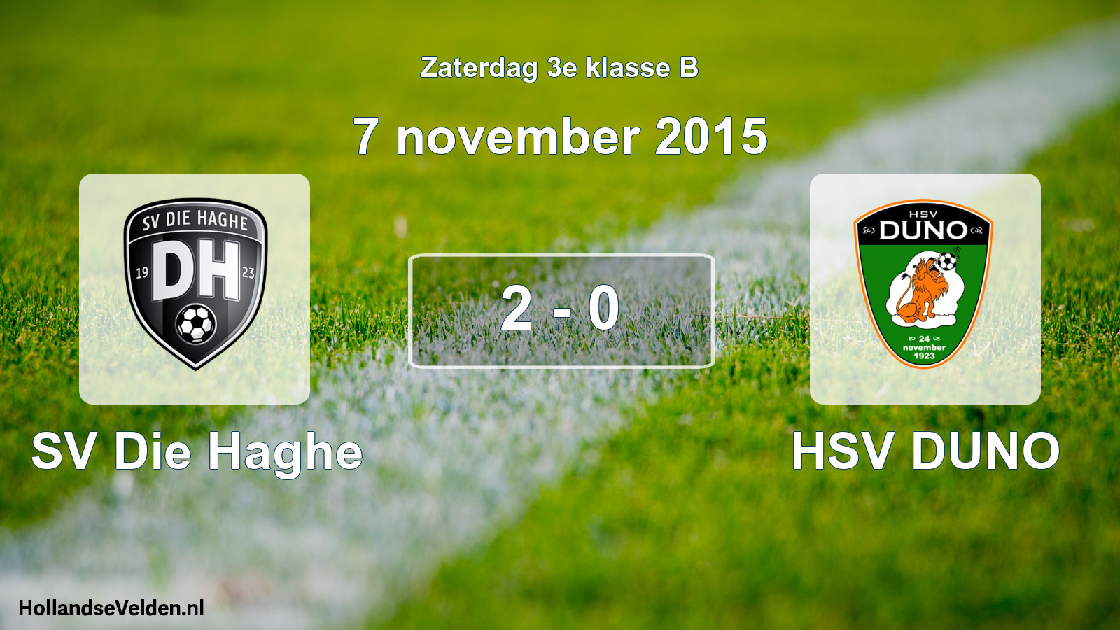 Total number of matches played: SV Die Haghe - HSV DUNO 2 - 0 (7 November 2015)