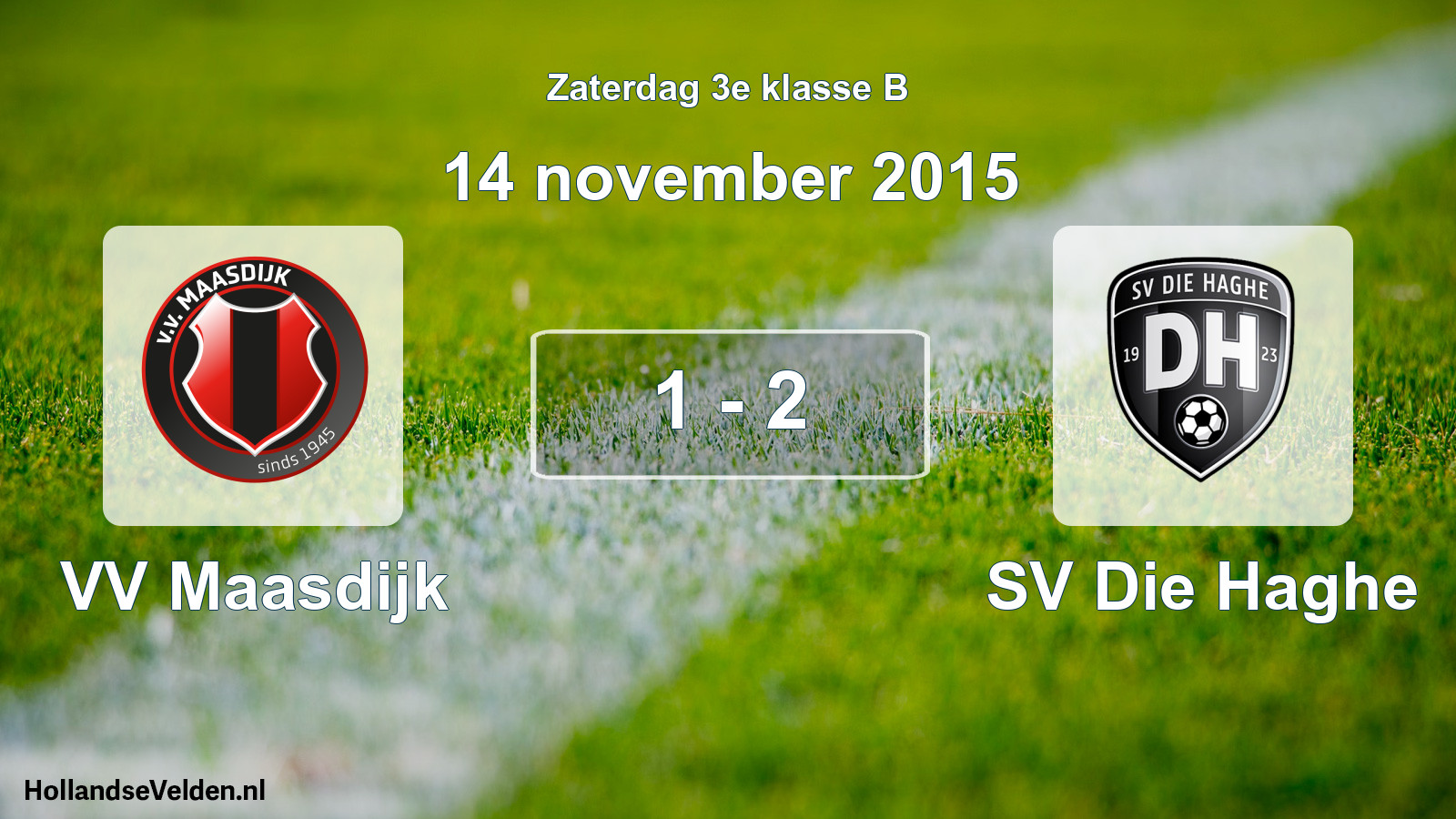 Total number of matches played: VV Maasdijk - SV Die Haghe 1 - 2 (14 November 2015)