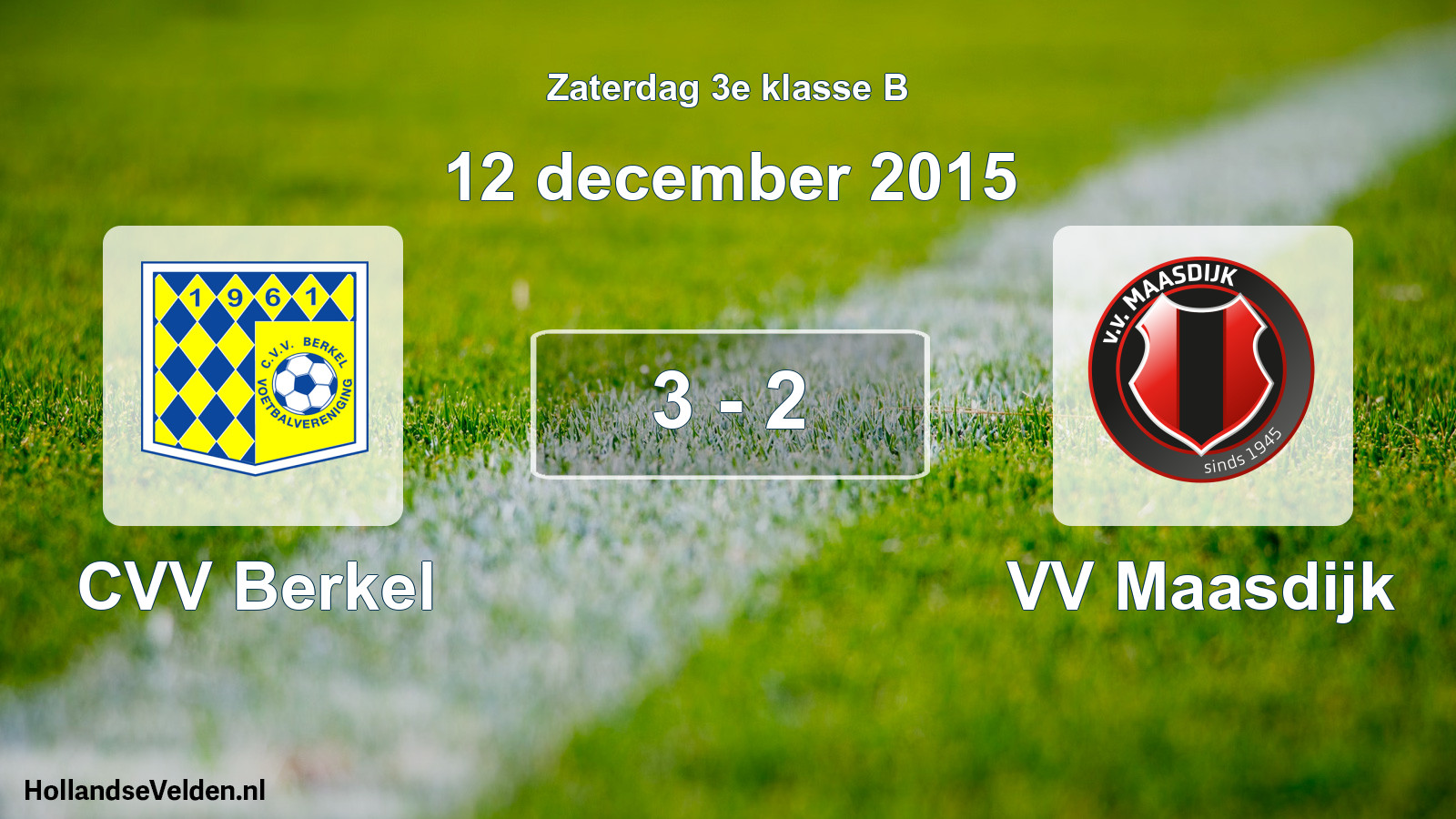 Total number of matches played: CVV Berkel - VV Maasdijk 3 - 2 (12 December 2015)
