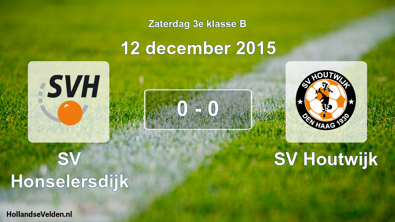 Total number of matches played: SV Honselersdijk - SV Houtwijk 0 - 0 (12 December 2015)