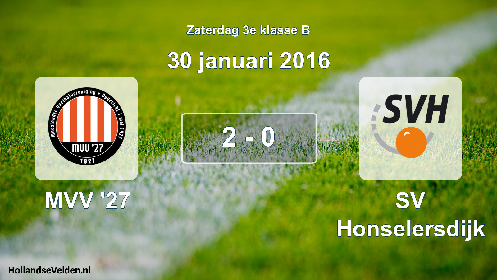 Total number of matches played: MVV '27 - SV Honselersdijk 2 - 0 (30 January 2016)